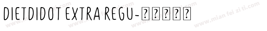 DietDidot Extra Regu字体转换